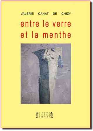 ENTRE LE VERRE ET LA MENTHE