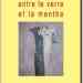 ENTRE LE VERRE ET LA MENTHE